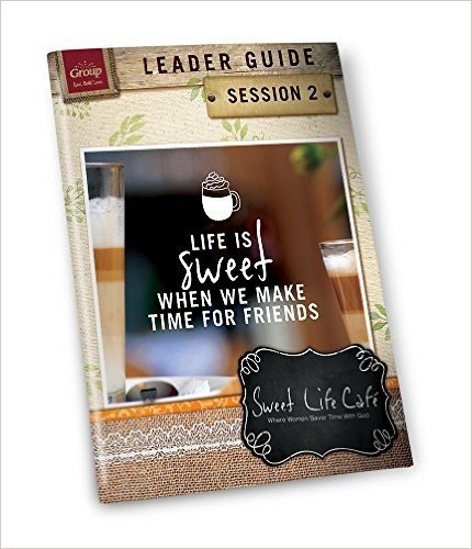 Sweet Life Cafe Session 2 Leader Guide