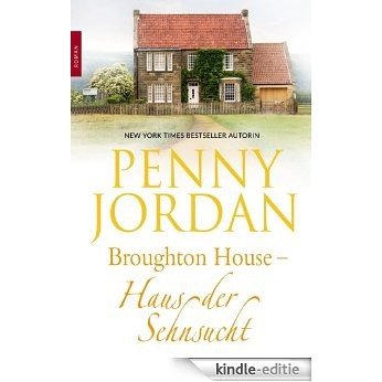 Broughton House - Haus der Sehnsucht (German Edition) [Kindle-editie]