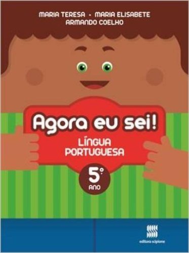 Agora Eu Sei! Língua Portuguesa. 5º Ano - Volume 5