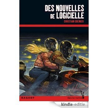 Des nouvelles de Logicielle (Les enquêtes de Logicielle) (French Edition) [Kindle-editie]