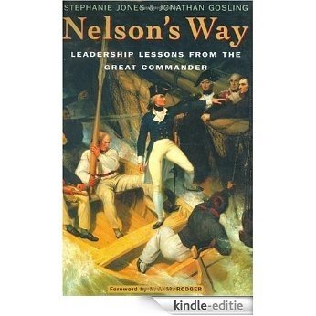 Nelson's Way: Leadership Lessons from the Great Commander [Kindle-editie]