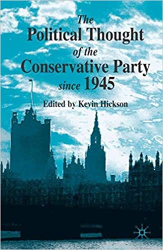 The Political Thought of the Conservative Party Since 1945