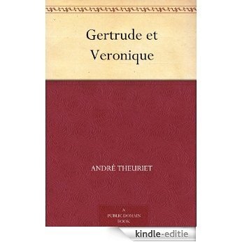 Gertrude et Veronique (French Edition) [Kindle-editie]