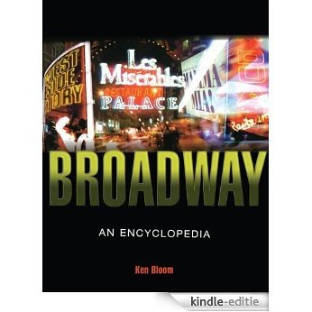 Broadway: An Encyclopedia [Kindle-editie]