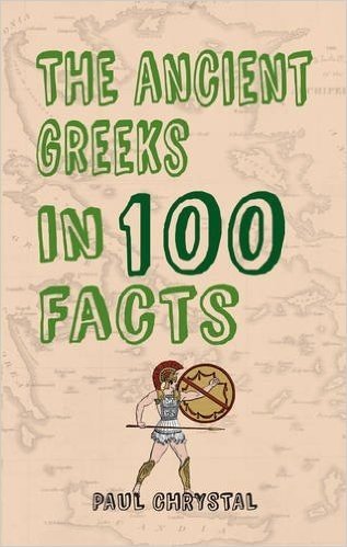 The Ancient Greeks in 100 Facts