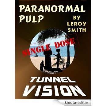 Tunnel Vision (Paranormal Pulp Book 1) (English Edition) [Kindle-editie] beoordelingen