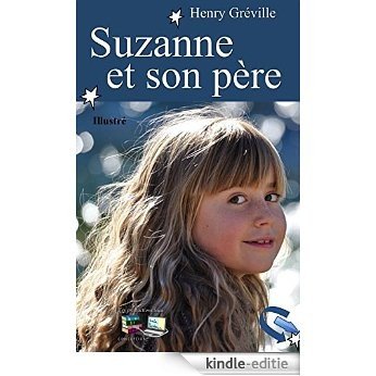 Suzanne et son père (Illustré) (French Edition) [Kindle-editie]