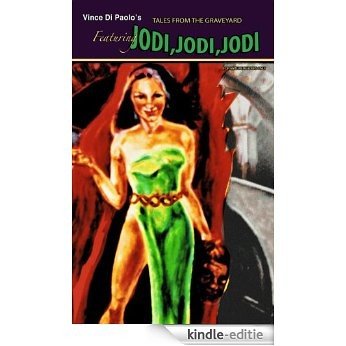Jodi,Jodi,Jodi (Talesfrom the Graveyard Book 1) (English Edition) [Kindle-editie]