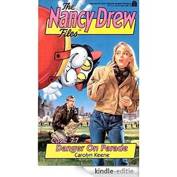 Danger on Parade (Nancy Drew Files) [Kindle-editie]