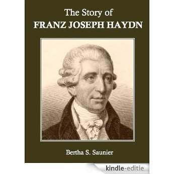 The Story of Franz Joseph Haydn (English Edition) [Kindle-editie]
