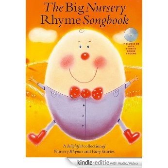 The Big Nursery Rhyme Songbook [Kindle uitgave met audio/video]