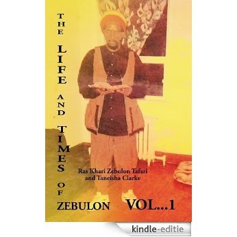 The Life and Times of Zebulon (English Edition) [Kindle-editie]