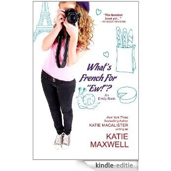 What's French for "Ew!"? (Emily Books Book 3) (English Edition) [Kindle-editie] beoordelingen