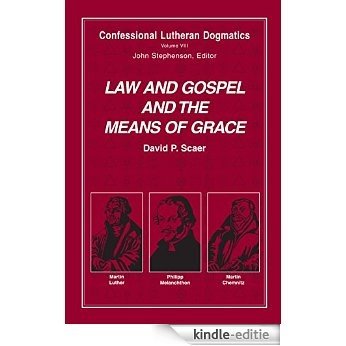 Confessional Lutheran Dogmatics: Law and Gospel and the Means of Grace (English Edition) [Kindle-editie] beoordelingen