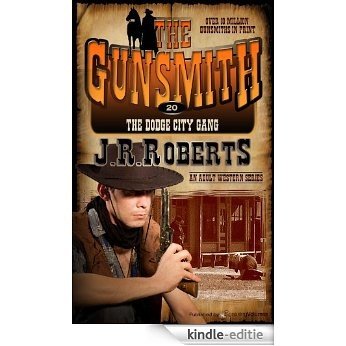 The Dodge City Gang (The Gunsmith Book 20) (English Edition) [Kindle-editie]