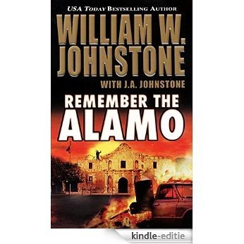 Remember The Alamo [Kindle-editie]