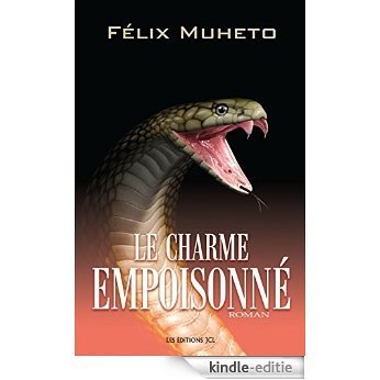 Le Charme empoisonné [Kindle-editie]
