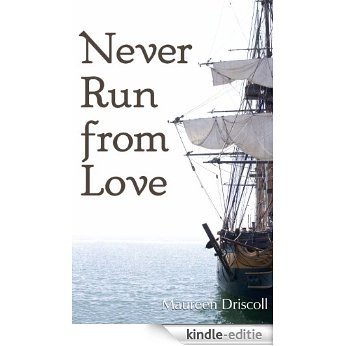 Never Run From Love (Kellington Book 4) (English Edition) [Kindle-editie]