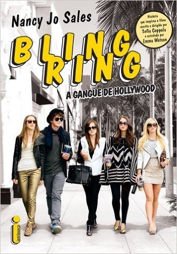 Bling Ring. A Gangue de Hollywood