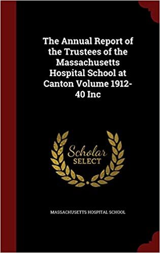 indir The Annual Report of the Trustees of the Massachusetts Hospital School at Canton Volume 1912-40 Inc