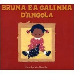 Bruna e a Galinha D'Angola