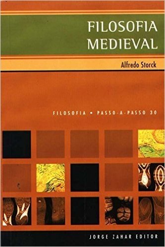 Filosofia Medieval - Coleção Passo-a-Passo Filosofia