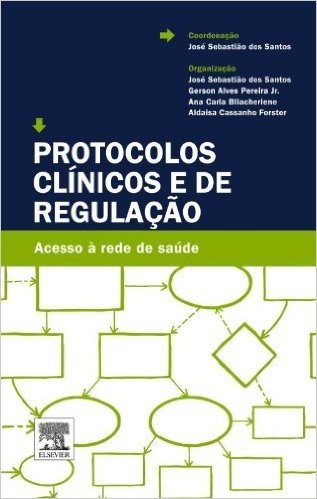 Protocolos Clínicos e de Regulação