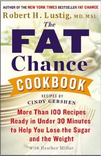 The Fat Chance Cookbook: More Than 100 Recipes Ready in Under 30 Minutes to Help You Lose the Sugar and T He Weight
