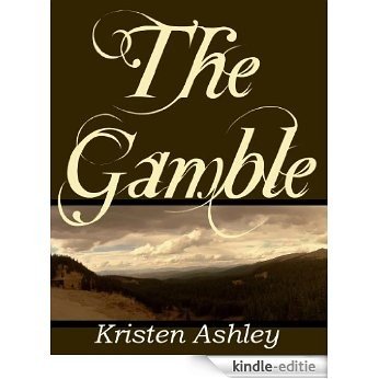 The Gamble (Colorado Mountain Series Book 1) (English Edition) [Kindle-editie]