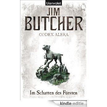 Codex Alera 2: Im Schatten des Fürsten (German Edition) [Kindle-editie]