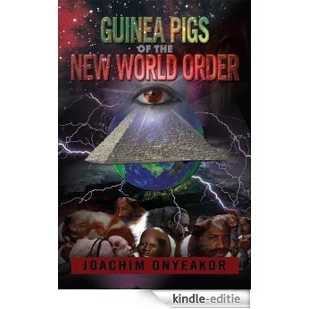GUINEA PIGS OF THE NEW WORLD ORDER: BLACKMAN THE ENDANGERED BREED (English Edition) [Kindle-editie] beoordelingen