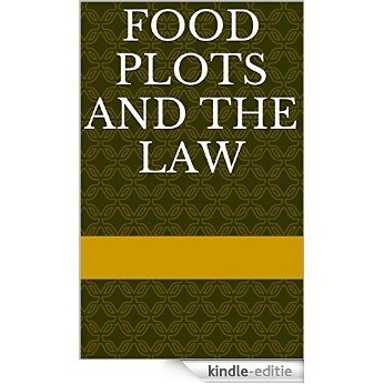 food plots and the law (English Edition) [Kindle-editie]