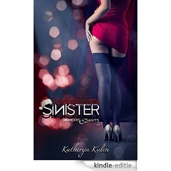 Sinister (Sinners & Saints Book 3) (English Edition) [Kindle-editie]
