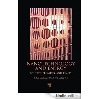 Nanotechnology and Energy: Science, Promises, and Limits [Print Replica] [Kindle-editie]