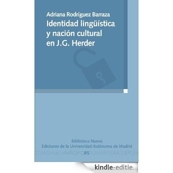 IDENTIDAD LINGÜÍSTICA Y NACIÓN CULTURAL EN J. G. HERDER (Razón y Sociedad) [Kindle-editie]