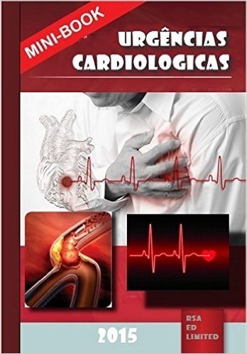 Manual de Urgências Cardiologicas: Cardiologia e Dor torácica baixar