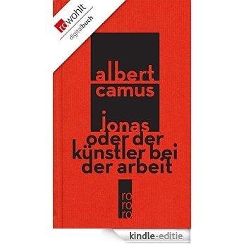 Jonas oder Der Künstler bei der Arbeit: Gesammelte Erzählungen (German Edition) [Kindle-editie]