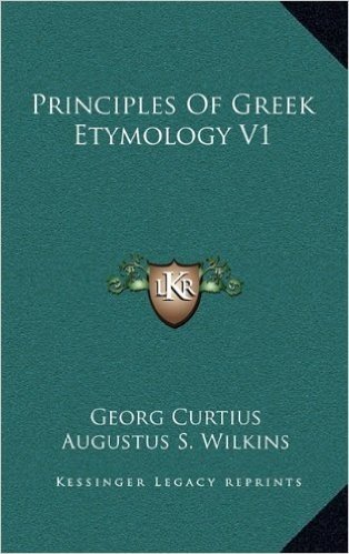 Principles of Greek Etymology V1