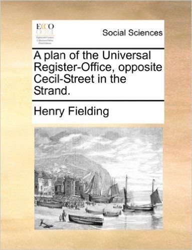 A Plan of the Universal Register-Office, Opposite Cecil-Street in the Strand.