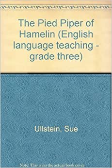The Pied Piper of Hamelin (English language teaching - grade three, Band 1)
