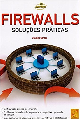 Firewalls. Soluções Práticas