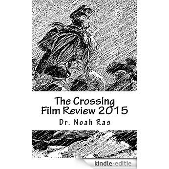 The Crossing Film Review 2015 (English Edition) [Kindle-editie]