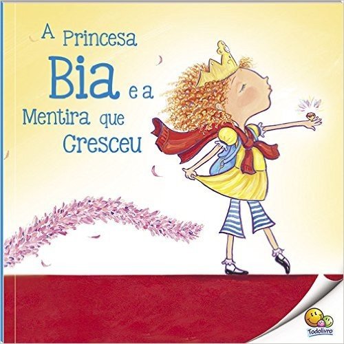Princesa Bia e a Mentira - Nível 3. Coleção Biblioteca de Literatura baixar