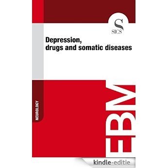 Depression, Drugs and Somatic Diseases [Kindle-editie]