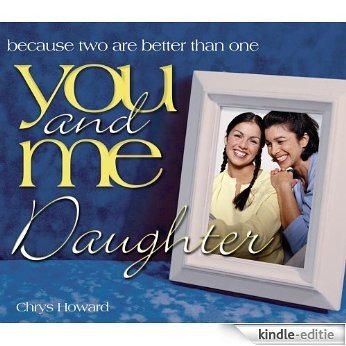 You and Me, Daughter: Because Two Are Better Than One (You and Me (Howard Books)) (English Edition) [Kindle-editie] beoordelingen