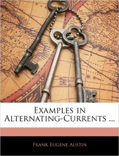 Examples in Alternating-Currents ...