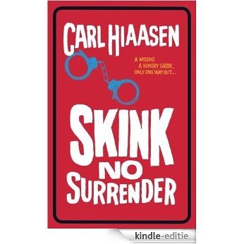 Skink No Surrender (English Edition) [Kindle-editie]