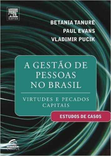 A Gestao De Pessoas No Brasil - Virtudes E Pecados Capitais