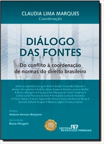 Diálogo das Fontes. Do Conflito à Coordenação de Normas do Direito Brasileiro