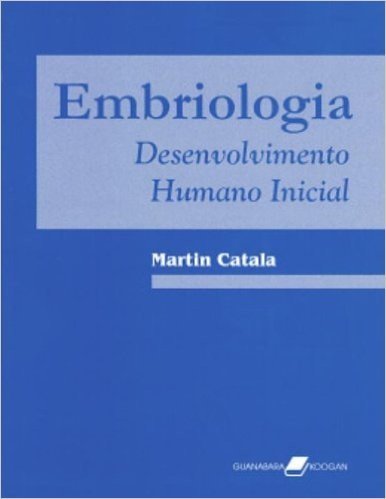 Embriologia. Desenvolvimento Humano Inicial